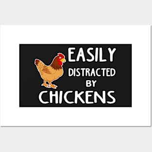 Funny Easily Distracted By Chickens gift for girlfriend, boyfiend, wife husband, son, daughter. Posters and Art